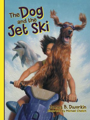 cover image of The Dog and the Jet Ski